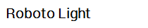 Roboto Light